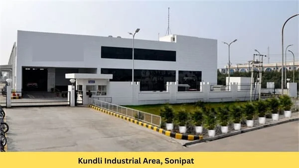 Kundli Industrial Area Sonipat: Companies, Location, Connectivity, Facilities