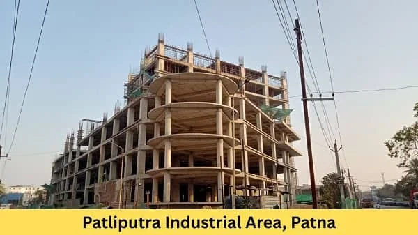 Patliputra Industrial Area Patna: Companies, Location, Connectivity, Facilities
